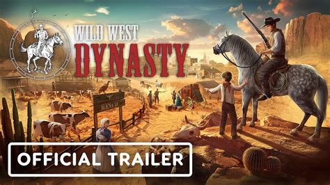 Wild West Dynasty Official In Game Teaser Trailer Youtube