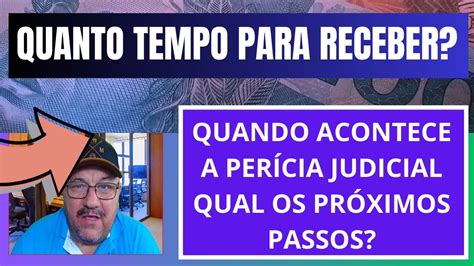 Qual o próximo passo depois da Perícia Judicial Inss Quanto tempo