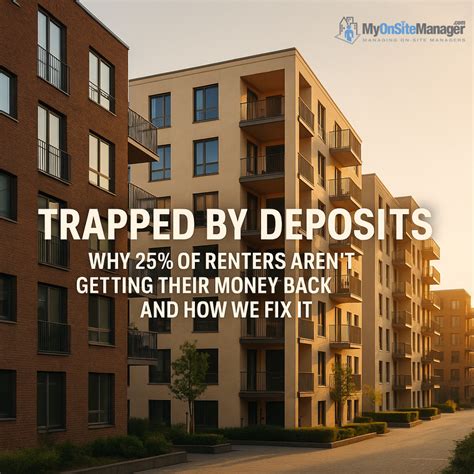 Trapped by Deposits: Why 25% of Renters Aren’t Getting Their Money Back ...