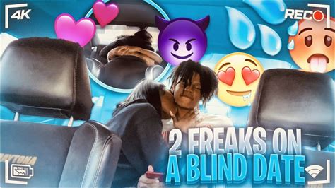 I Put Two Freaks On A Blind Date Gone Right 😈😍💦 Reaction Video Youtube