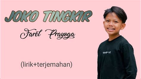 JOKO TINGKIR Farel Prayoga Lirik Terjemahan YouTube