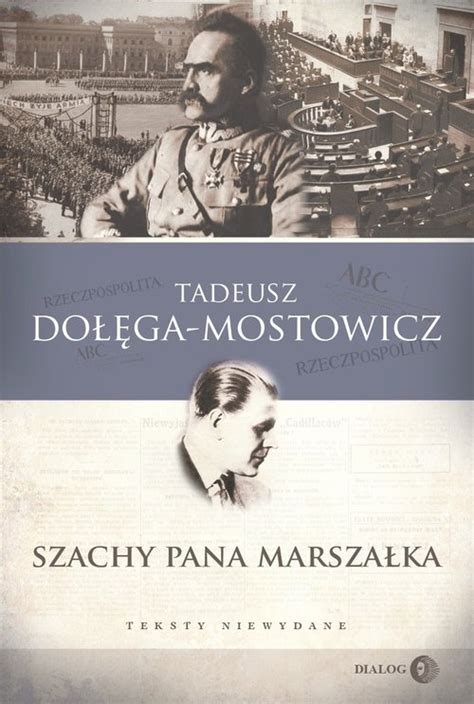 Szachy Pana Marsza Ka Tadeusz Do Ga Mostowicz Ksi Ka Taniaksiazka Pl