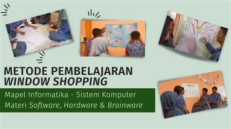 Metode Pembelajaran Window Shopping Dalam Mapel Informatika Materi