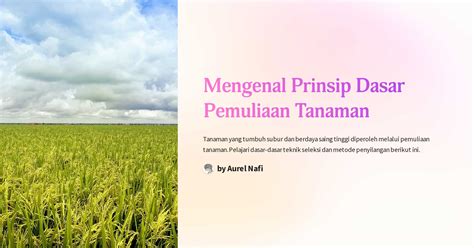 Mengenal Prinsip Dasar Pemuliaan Tanaman