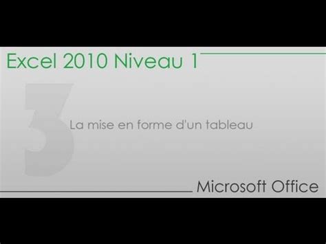 Formation Excel Partie 3 La Mise En Forme D Un Tableau YouTube