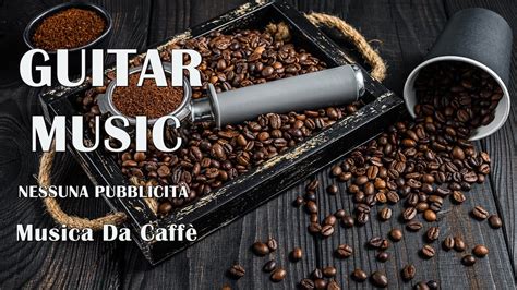 Caff Musica Rilassante Per Negozio Musica Di Sottofondo Per Negozio