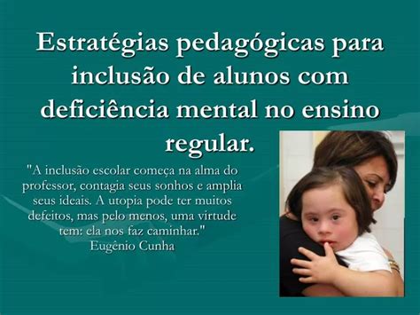 PPT Estratégias pedagógicas para inclusão de alunos deficiência