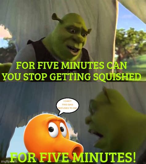 Shrek Has Had Enough Of The Qbert Gets Squished Meme Blank Template