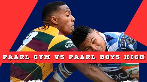 The Biggest School Boy Rugby Match Paarl Gim V Paarl Boys High Youtube