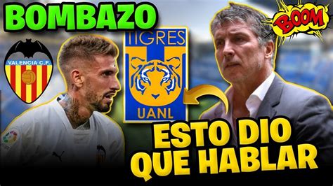 Contrataci N De Ltima Hora Noticias Tigres Uanl Hoy Youtube