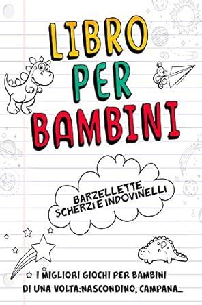 Libro Per Bambini Barzellette Scherzi E Indovinelli I Migliori