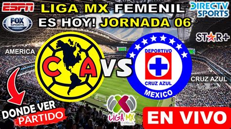 AMÉRICA vs CRUZ AZUL en vivo Donde ver y a que hora america vs cruz