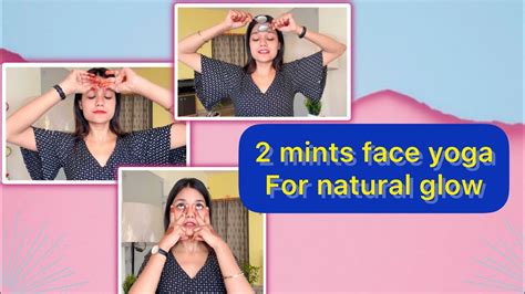 2 Minutes Face Yoga For Natural Glow 🌟 Tejal Pardeshi Youtube