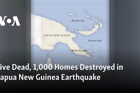 Five Dead 1 000 Homes Destroyed In Papua New Guinea Earthquake