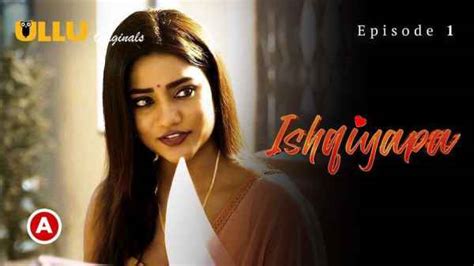 Ishqiyapa P Ep Hindi Hot Web Series Ullu Hd Tuberoi