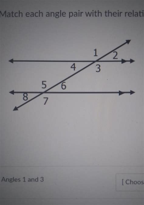 Match Each Pair With Their Relationship Angles 1 And 3 Angles 4 And 8