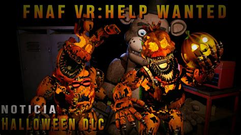 Nuevo DLC De Halloween Para FNaF VR Help Wanted CONFIRMADO YouTube