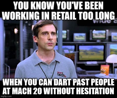 Working Retail Memes