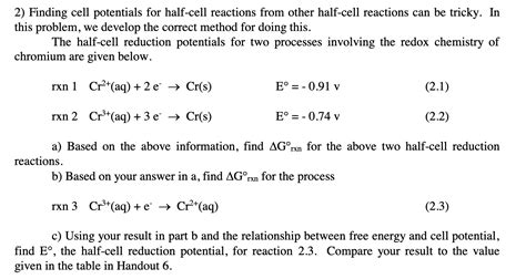 Solved 2) Finding cell potentials for half-cell reactions | Chegg.com