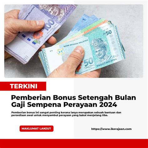 Pemberian Bonus Setengah Bulan Gaji Sempena Perayaan