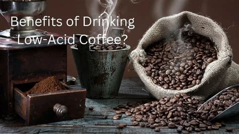 Low Acid Coffee: Benefits, Brands, and Brewing Tips