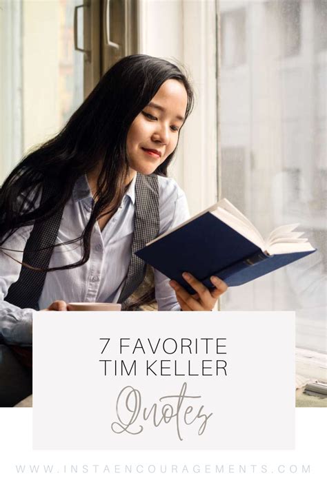 7 Favorite Tim Keller Quotes - InstaEncouragements Building a worldwide ...