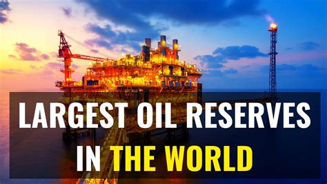 Top Countries With The Largest Oil Reserves Youtube