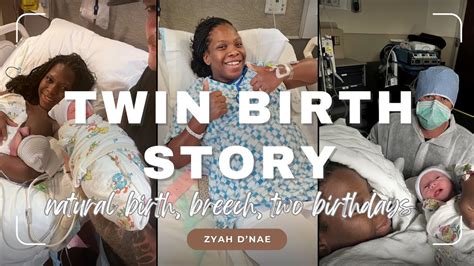 Twin Birth Story Unexpected Birth Breech Iugr Natural Birth Two