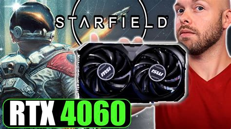 Rtx 4060 Vs Starfield Budget Pc Performance Analysis Youtube