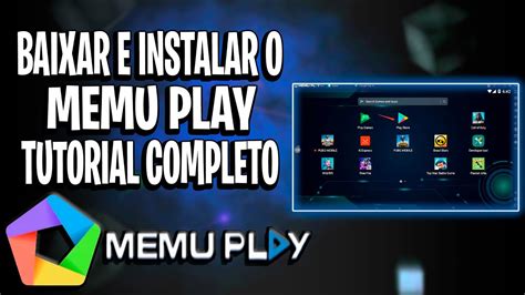 Como Baixar E Instalar O Memu Play Tutorial Completo Youtube