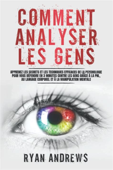 Comment Analyser Les Gens Apprenez Les Secrets Et Les Techniques