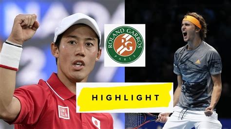 Alexander Zverev vs Kei Nishikori 錦織 圭 FULL Highlights Roland Garros