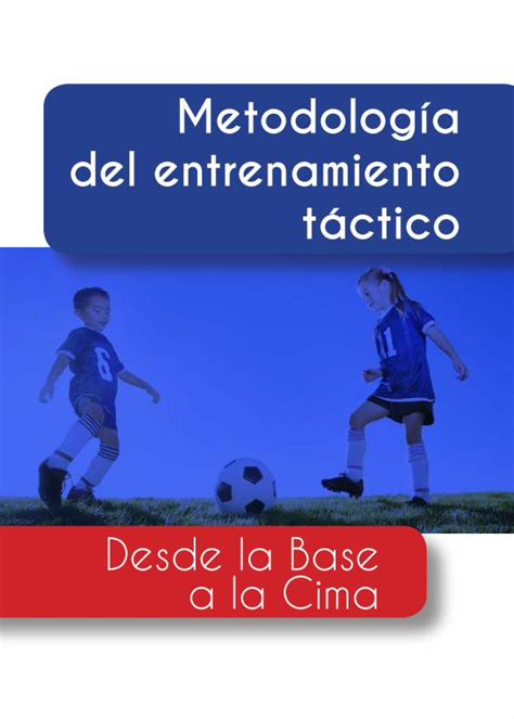 Pdf Metodolog A Del Entrenamiento T Ctico Dokumen Tips