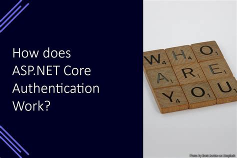 How Does ASP NET Core Authentication Work