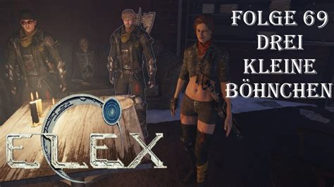 Let S Play Elex Deutsch Folge Drei Kleine B Hnchen Youtube