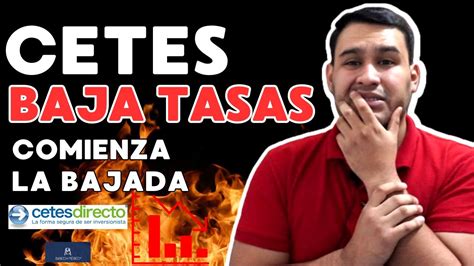 Cetes Baja Sus Tasas Hoy Tras Anuncio De Banxico ⚠️⚠️📉📉 Youtube