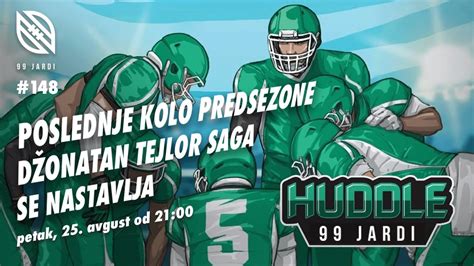 99 Jardi No 148 NFL 2023 Najava Poslednjeg Kola Predsezone