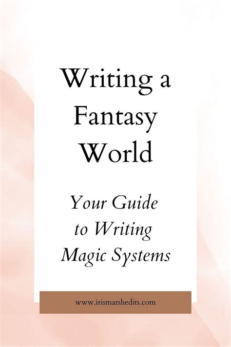 Writing A Fantasy World Your Guide To Writing Magic Systems