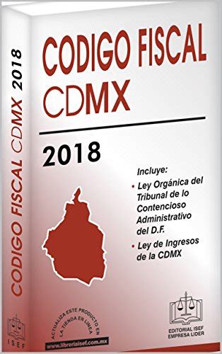 CÓDIGO FISCAL DE LA CIUDAD DE MÉXICO 2018 eBook ISEF Ediciones