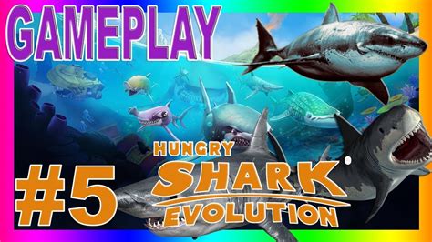 Hungry Shark Evolution Android Gameplay Çılgın Köpek Balığı Bölüm 5