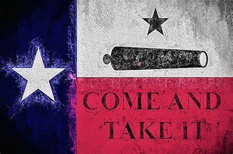 Texas Come And Take It Flag By Jc Findley Come And Take It Flag