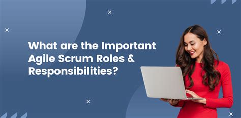 What Are The Important Agile Scrum Roles And Responsibilities And Mindcypress