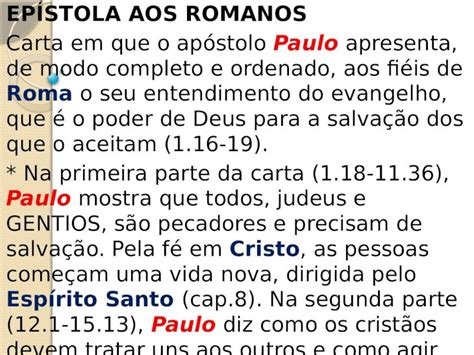 PPT EPÍSTOLA AOS ROMANOS Carta em que o apóstolo Paulo apresenta de