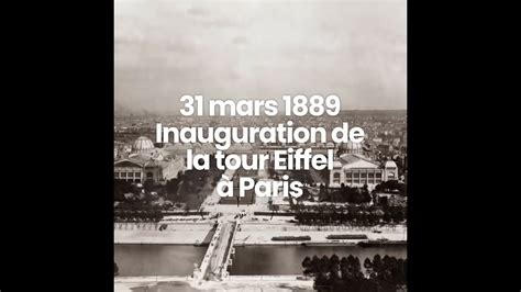 31 Mars 1889 Inauguration De La Tour Eiffel YouTube