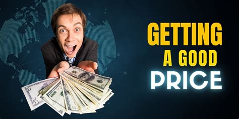 How To Know If You’re Getting A Good Price