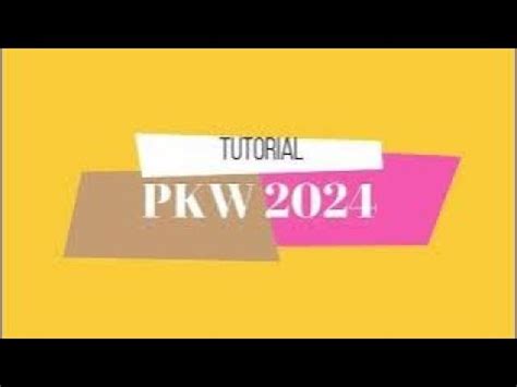 Tutorial PKW 2024 Baiknyakursus YouTube