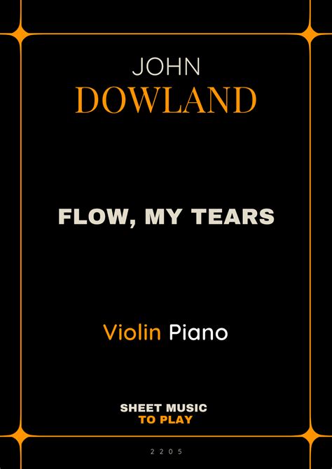 Flow My Tears Violin And Piano Full Score And Parts Arr César Madeira By John Dowland