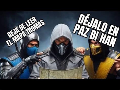 Deja De Leer El Mapa Thomas Edici N Mortal Kombat Youtube