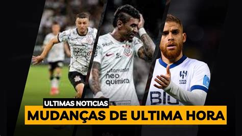 URGENTE MUDANÇAS NO CORINTHIANS JR MORAES FORA DO TIMAO PAULINHO