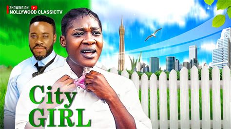 CITY GIRL Full Movie Mercy Johnson Movies 2023 Peace Onuoha Movies